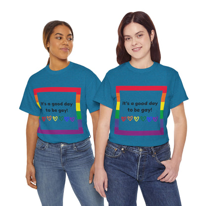 Unisex Heavy Cotton Tee - Good Day To Be Gay