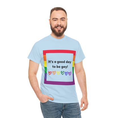 Unisex Heavy Cotton Tee - Good Day To Be Gay