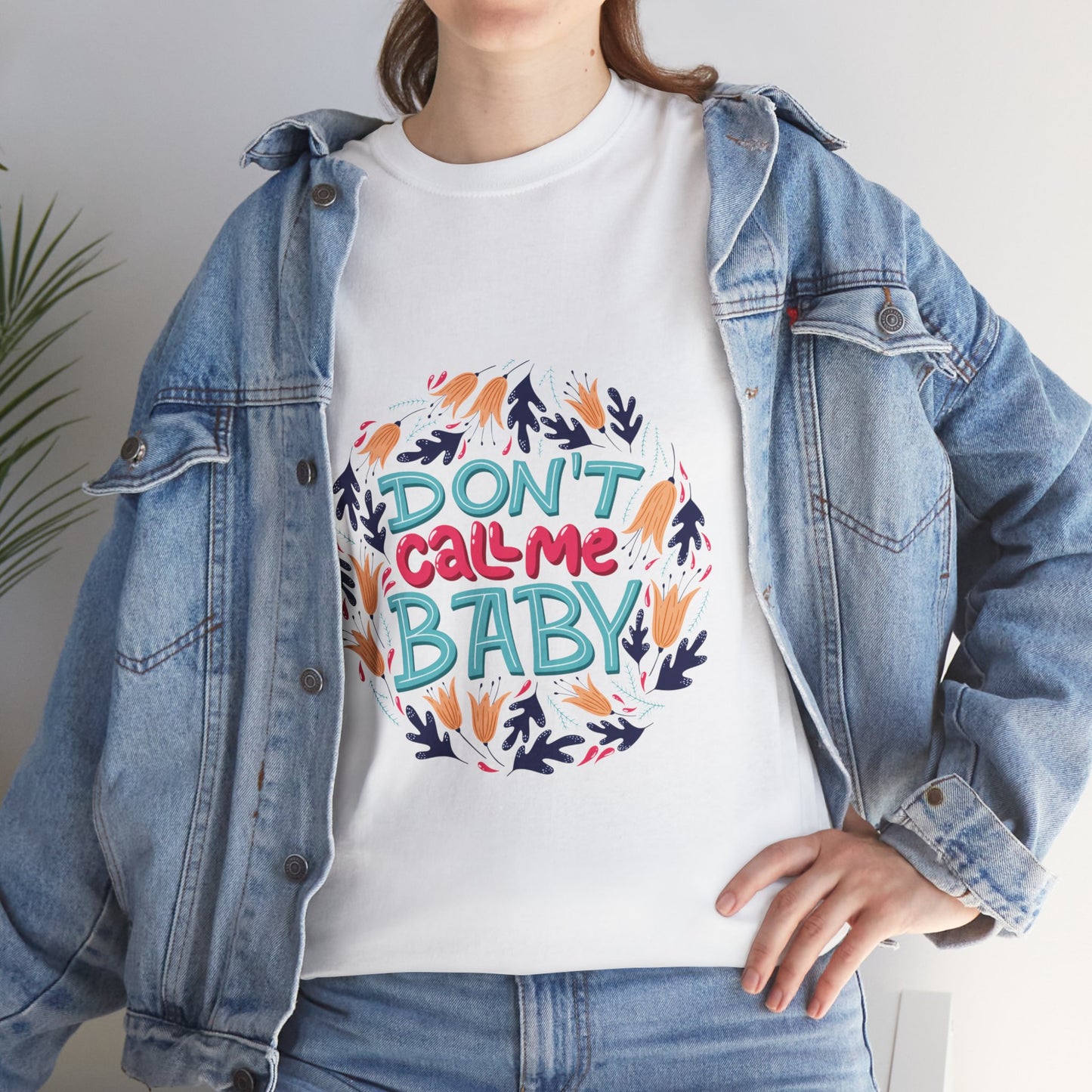 Don't Call Me Baby - Unisex Heavy Cotton Tee