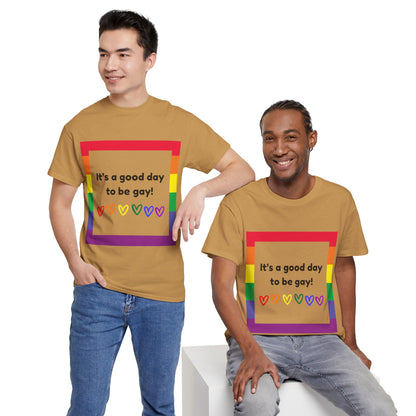 Unisex Heavy Cotton Tee - Good Day To Be Gay