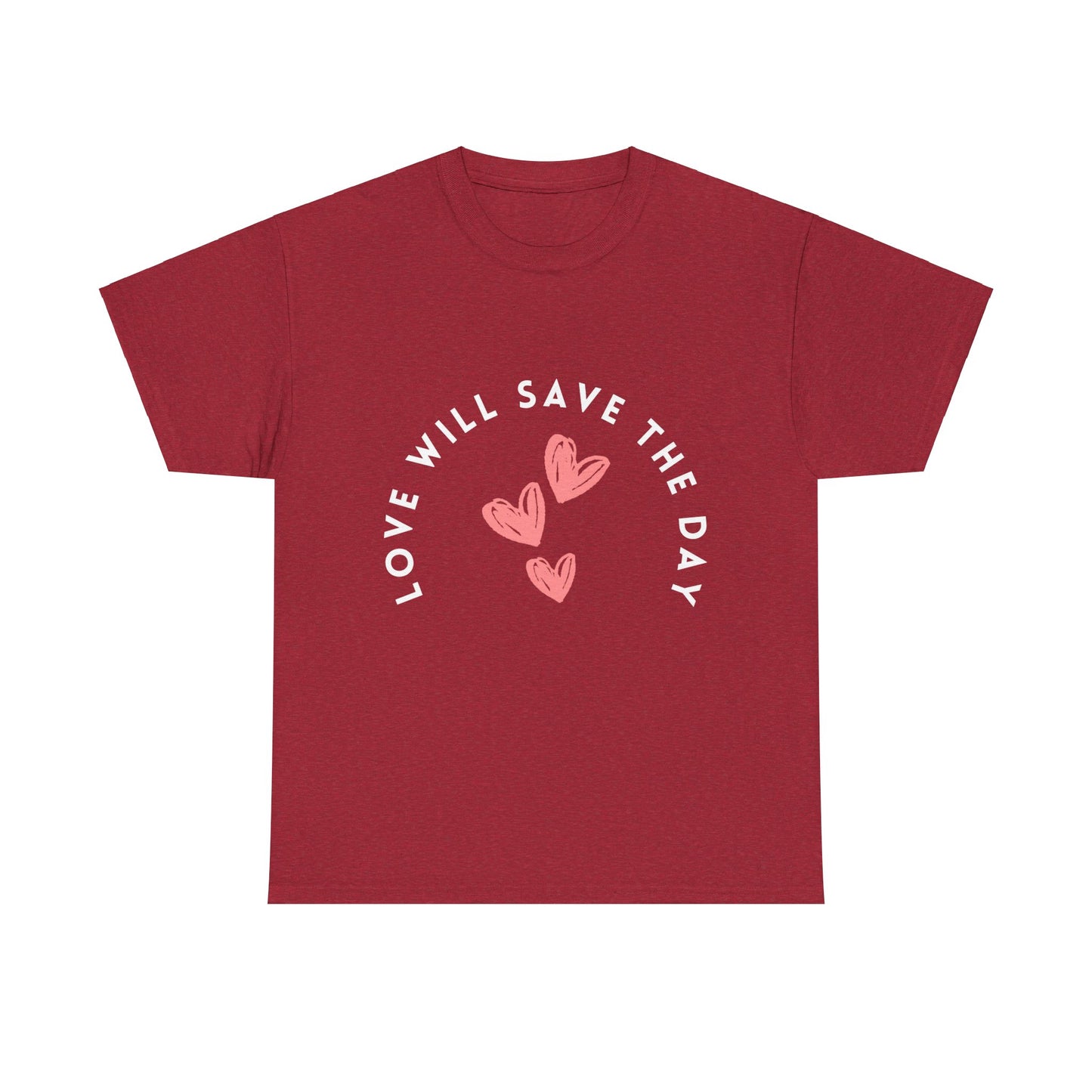 love will save the day, love, romantic, lover, valentine's gift t-shirt