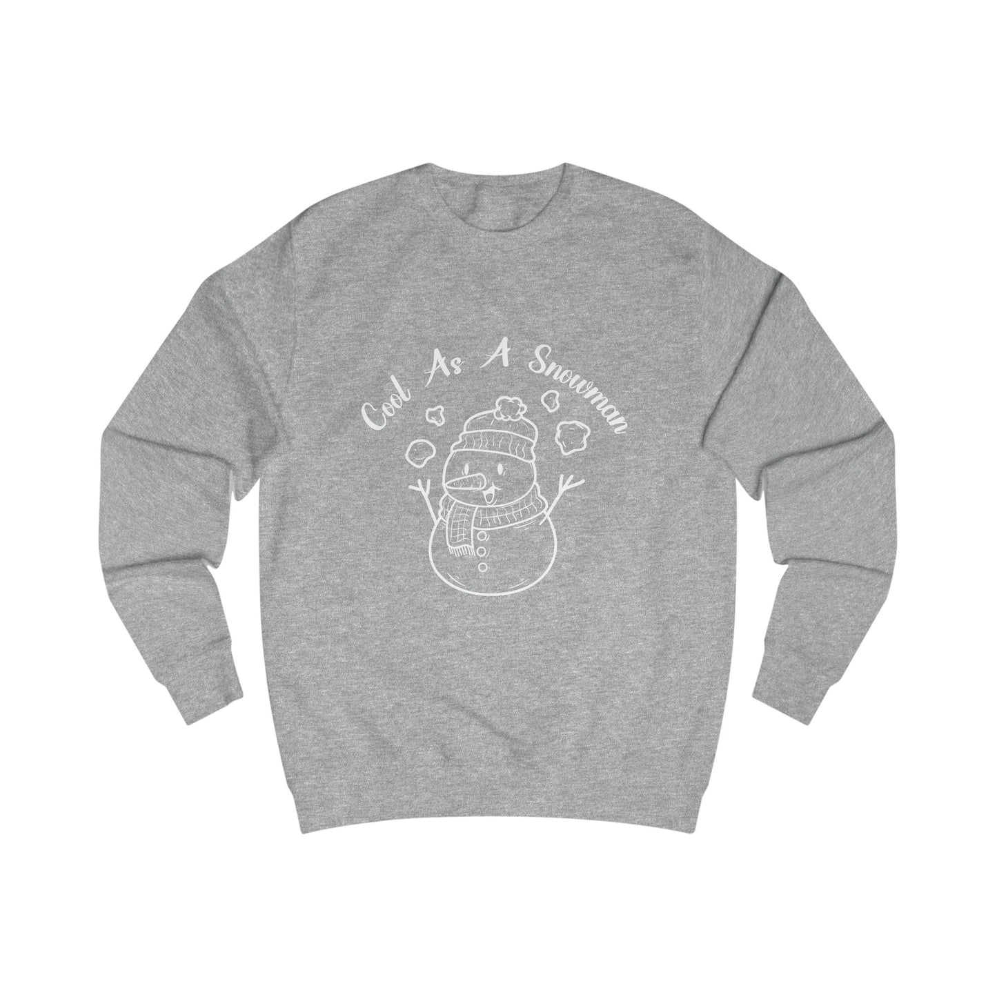 Cool As A Snowman - Unisex Sweatshirt