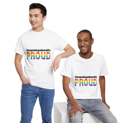 Unapologetically Proud - Unisex Heavy Cotton Tee