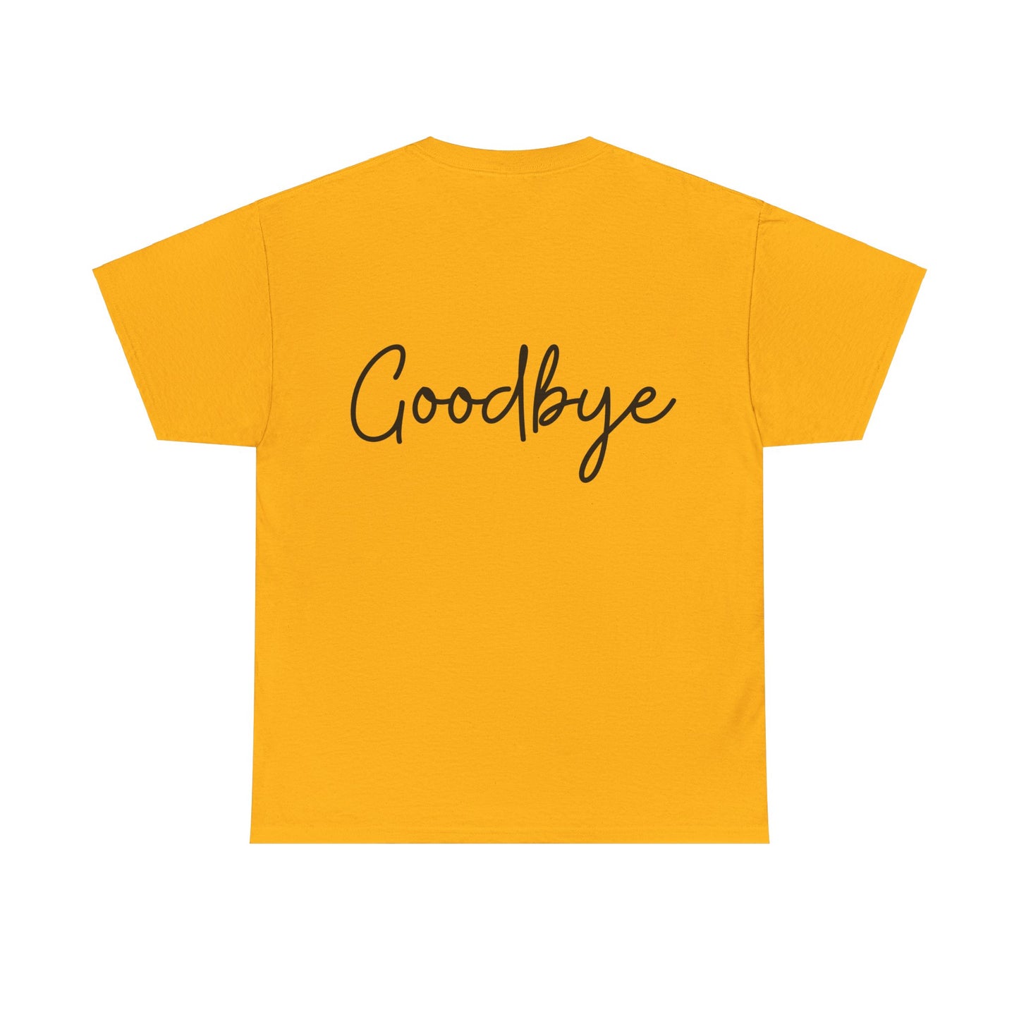 "Hello" & "Goodbye" (English Greeting) Unisex Heavy Cotton Tee