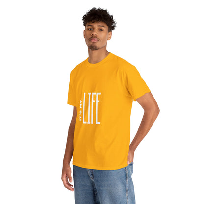 its-my-life-unisex-heavy-cotton-tee