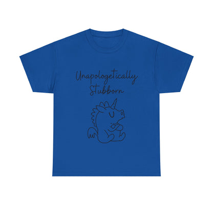 unapologetically stubborn, chef gordan ramsey inspired, t-shirts. Representing true self, inspired by celebrity and famous icons, unapologetically you, 