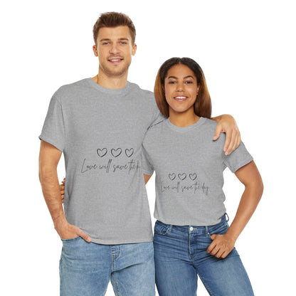 Love Will Save The Day 1 - Unisex Heavy Cotton Tee