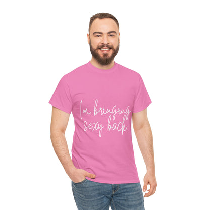 Sexy Back- Unisex Heavy Cotton Tee