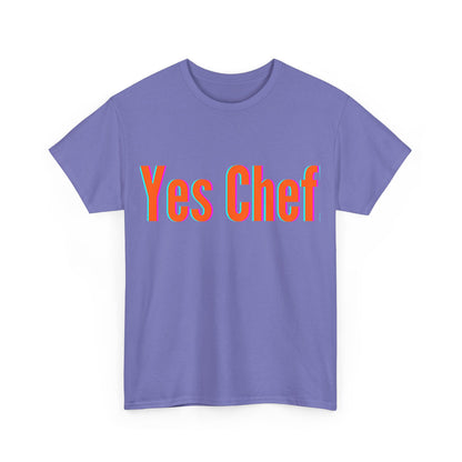 Yes Chef - Unapologetically You Collection Unisex Heavy Cotton Tee