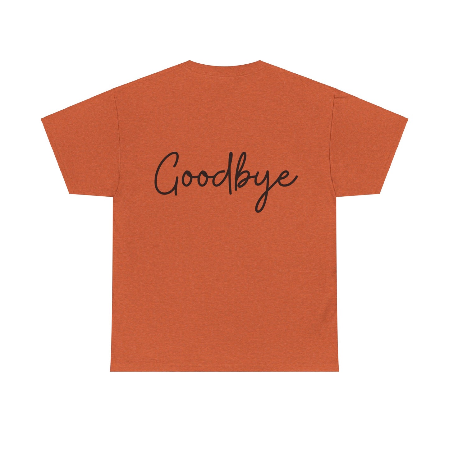 "Hello" & "Goodbye" (English Greeting) Unisex Heavy Cotton Tee