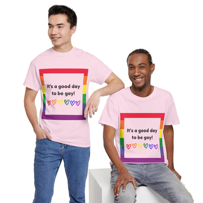 Unisex Heavy Cotton Tee - Good Day To Be Gay