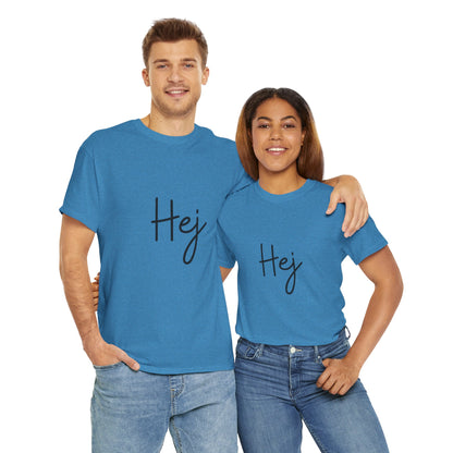 "Hej" (Danish Greeting) Unisex Heavy Cotton Tee