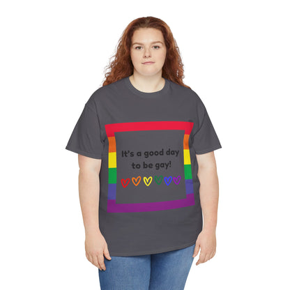 Unisex Heavy Cotton Tee - Good Day To Be Gay