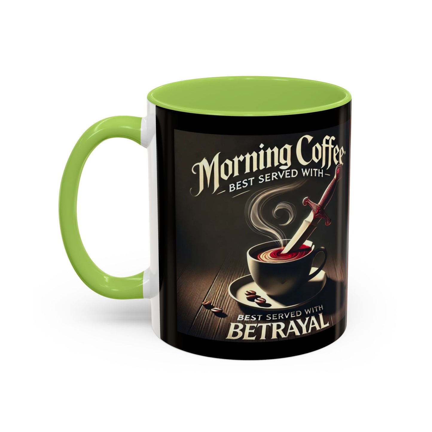 Unapologetically Faithful - Morning Coffee best served with betrayal Mug