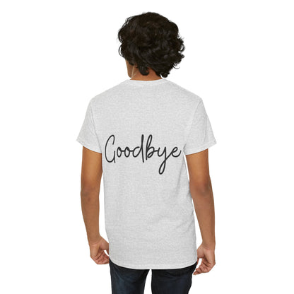 "Hello" & "Goodbye" (English Greeting) Unisex Heavy Cotton Tee