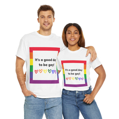 Unisex Heavy Cotton Tee - Good Day To Be Gay