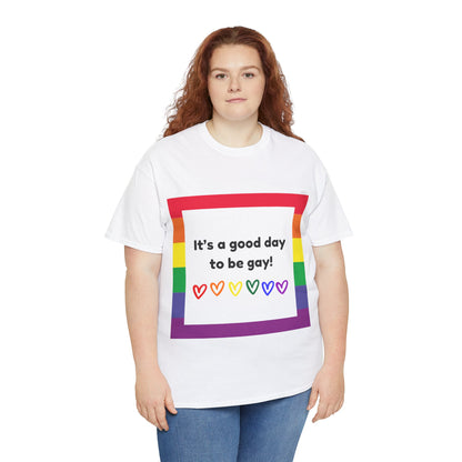 Unisex Heavy Cotton Tee - Good Day To Be Gay