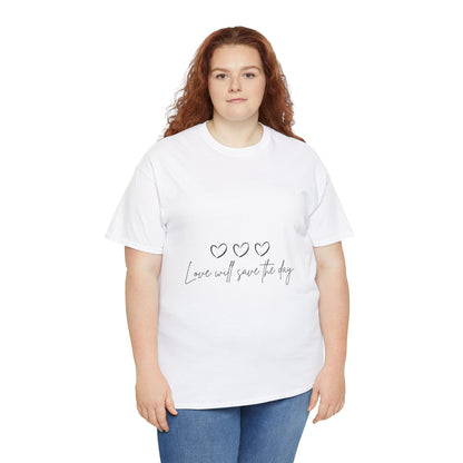 Love Will Save The Day 1 - Unisex Heavy Cotton Tee