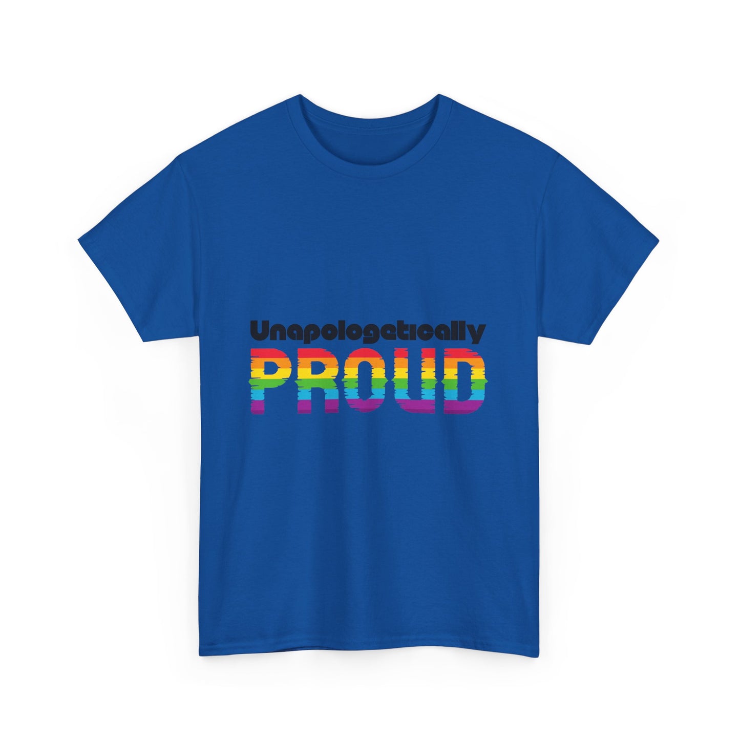 Unapologetically Proud - Unisex Heavy Cotton Tee