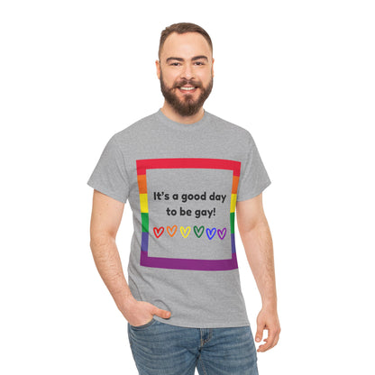 Unisex Heavy Cotton Tee - Good Day To Be Gay