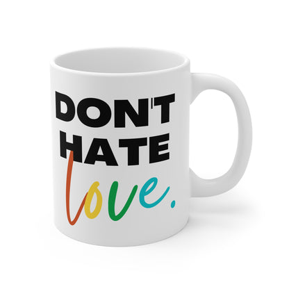 11oz-white-mug-dont-hate-love