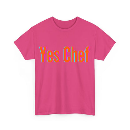 Yes Chef - Unapologetically You Collection Unisex Heavy Cotton Tee