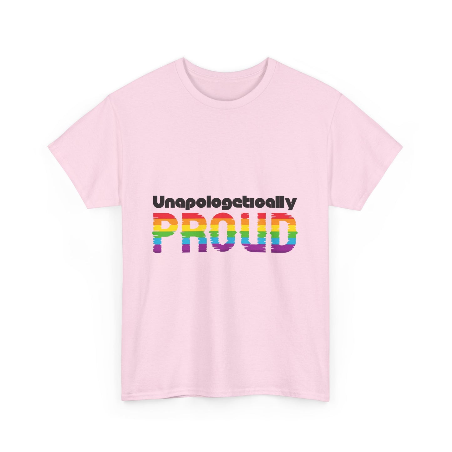 Unapologetically Proud - Unisex Heavy Cotton Tee