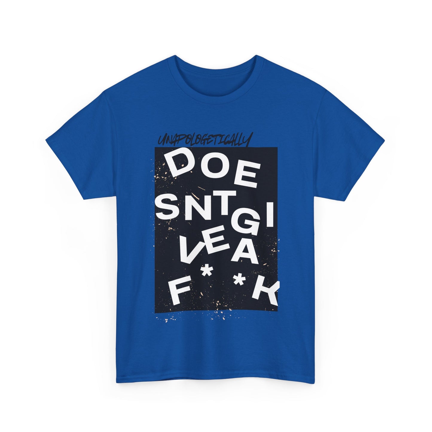 Unapologetically Doesn't Give a F**k Scramble Tee