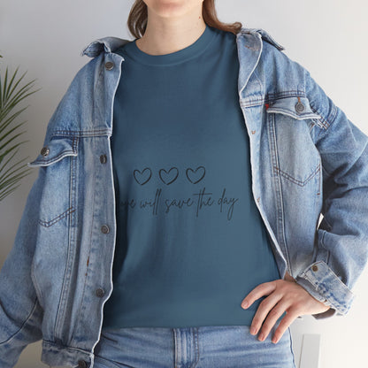 Love Will Save The Day 1 - Unisex Heavy Cotton Tee