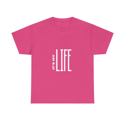 its-my-life-unisex-heavy-cotton-tee