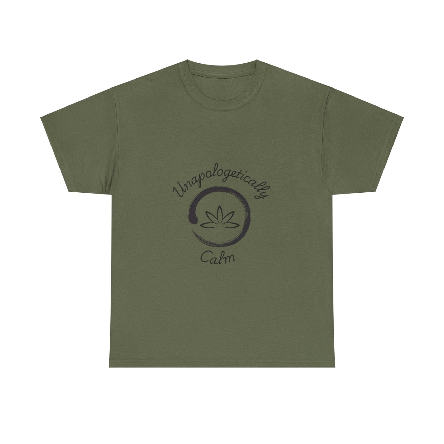 Unapologetically Calm 1 - Unisex Heavy Cotton Tee