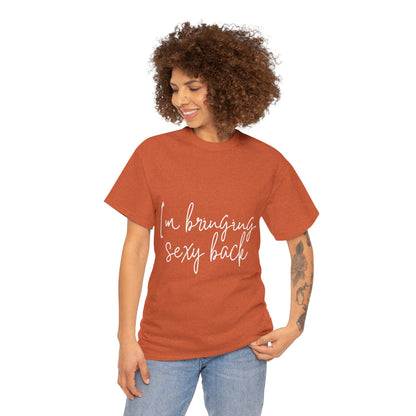 Sexy Back- Unisex Heavy Cotton Tee