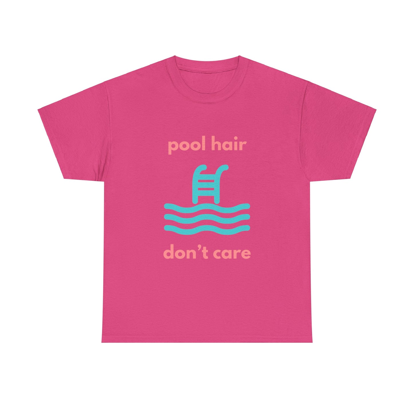 Unisex Heavy Cotton Tee - Pool Hair, Don't Care