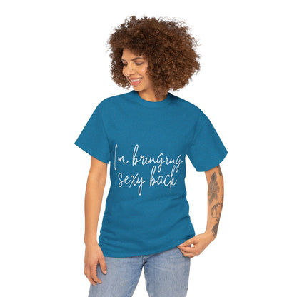 Sexy Back- Unisex Heavy Cotton Tee