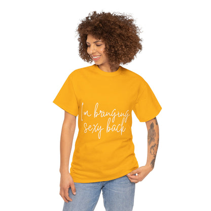 Sexy Back- Unisex Heavy Cotton Tee