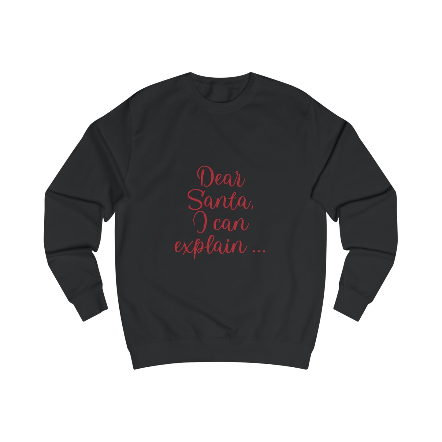 Dear Santa - Unisex Sweatshirt