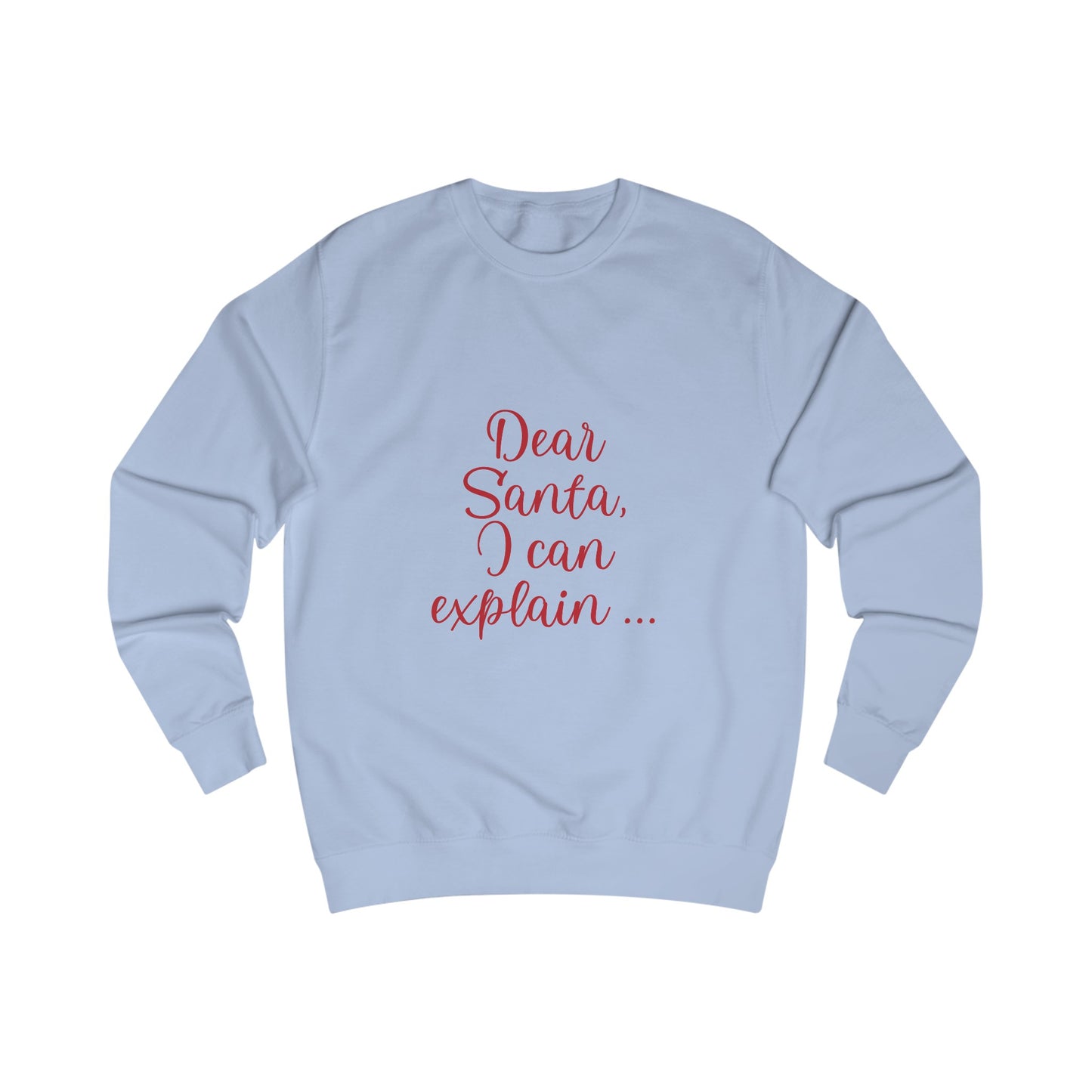 Dear Santa - Unisex Sweatshirt