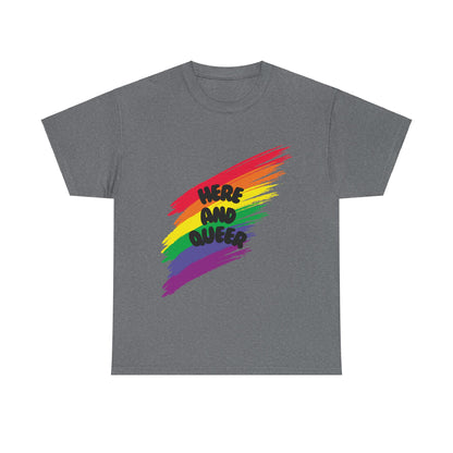 Unisex Heavy Cotton Tee - Here And Queer