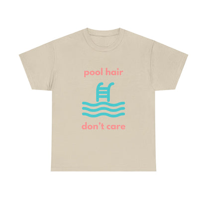 Unisex Heavy Cotton Tee - Pool Hair, Don't Care