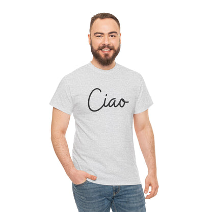 "Ciao" (Italian Greetings) Unisex Heavy Cotton Tee