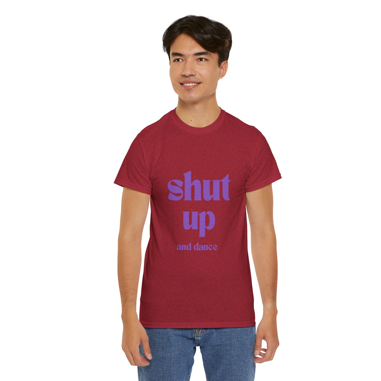 Shut Up And Dance - Unisex Heavy Cotton Tee