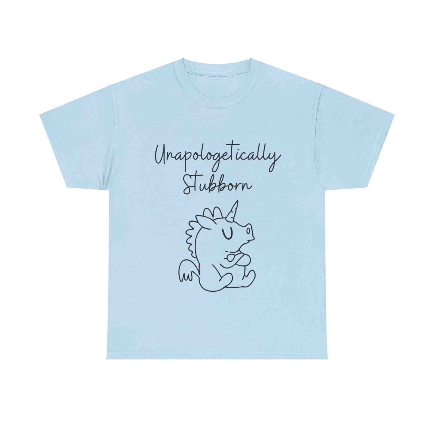 unapologetically stubborn, chef gordan ramsey inspired, t-shirts. Representing true self, inspired by celebrity and famous icons, unapologetically you, 