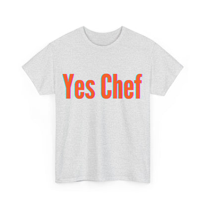 Yes Chef - Unapologetically You Collection Unisex Heavy Cotton Tee