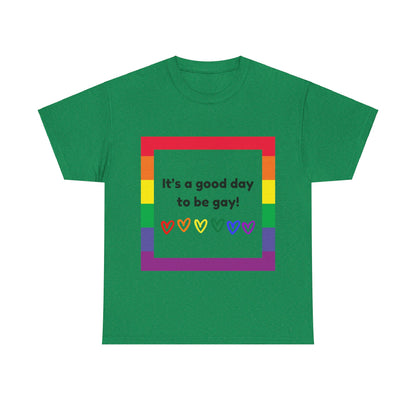 Unisex Heavy Cotton Tee - Good Day To Be Gay