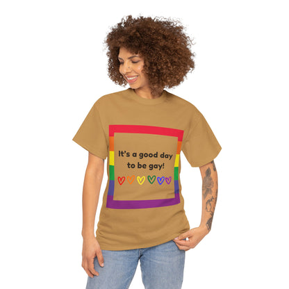 Unisex Heavy Cotton Tee - Good Day To Be Gay