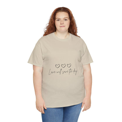 Love Will Save The Day 1 - Unisex Heavy Cotton Tee