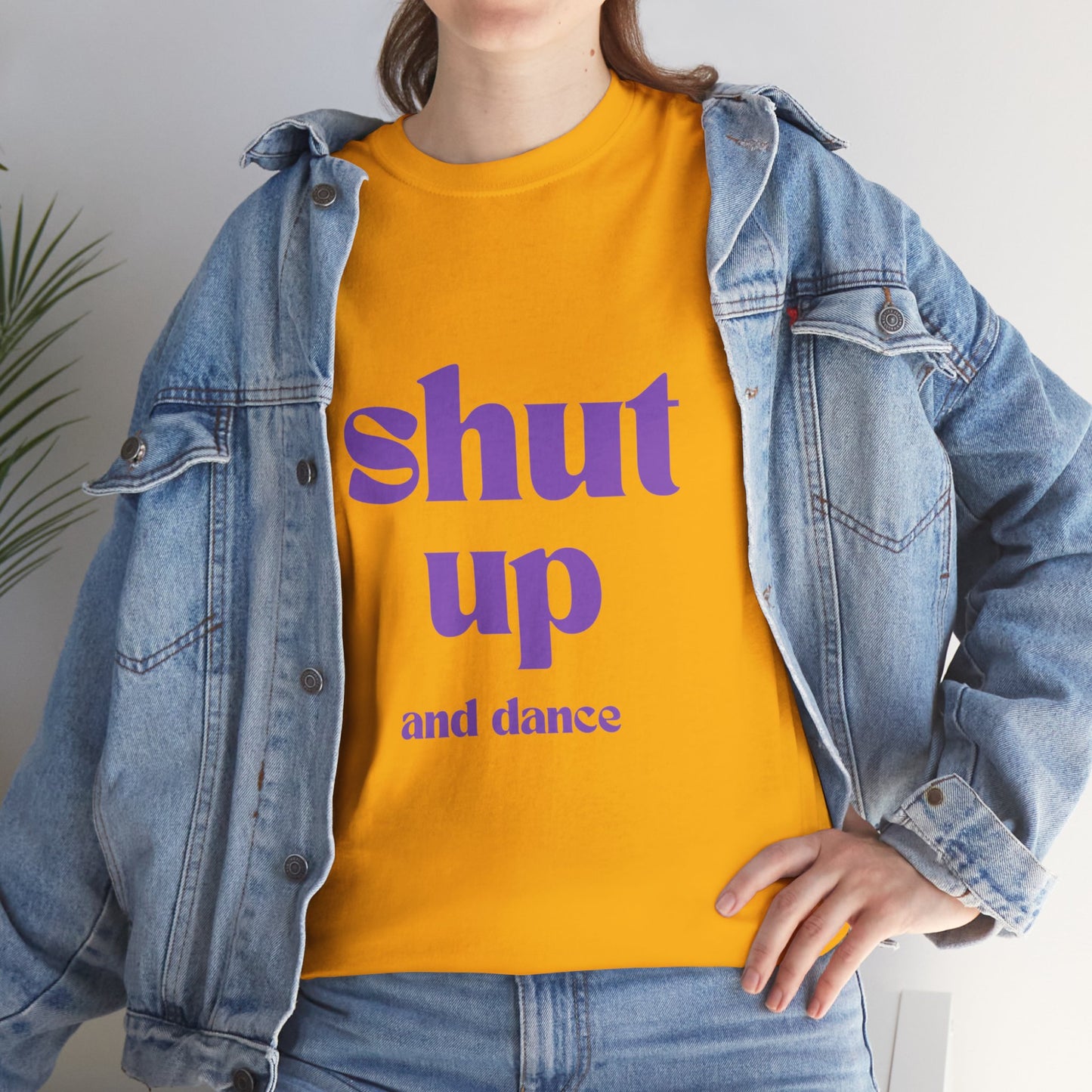 Shut Up And Dance - Unisex Heavy Cotton Tee