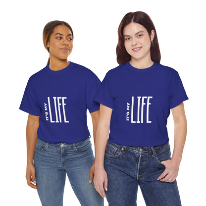 its-my-life-unisex-heavy-cotton-tee