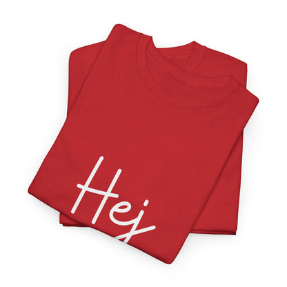 "Hej" & "Farvel" (Danish Greetings) Unisex Heavy Cotton Tee