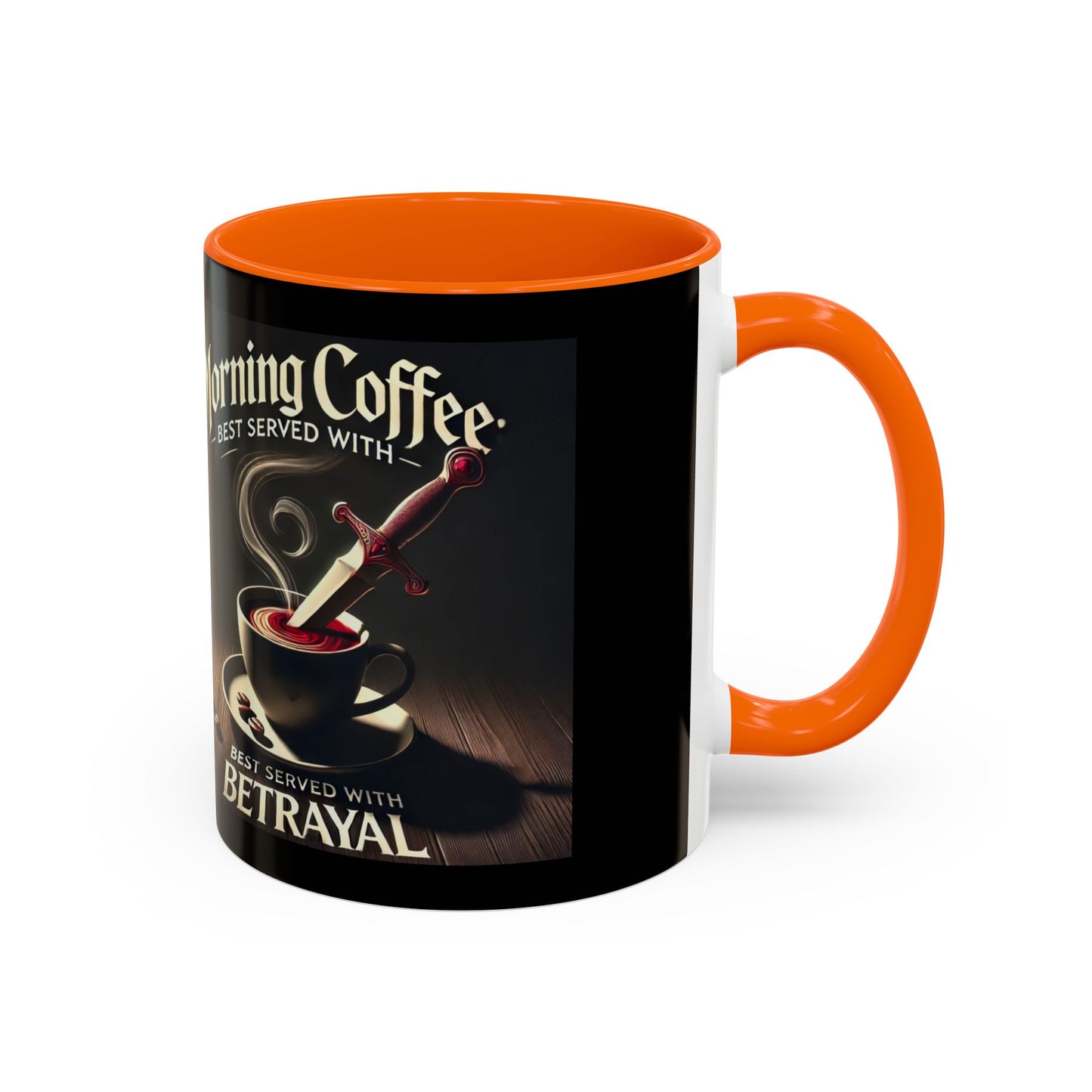 Unapologetically Faithful - Morning Coffee best served with betrayal Mug